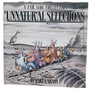 A Far Side Collection Unnatural Selections Paperback Book by Gary Larson 1991
